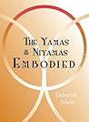 The Yamas & Niyamas Embodied: A Companion Journal