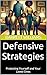 Defensive Strategies: Prote...