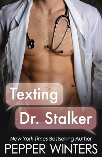 Texting Dr. Stalker (Kindle Edition)
