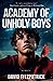 Academy of Unholy Boys