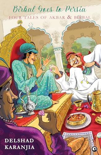 Birbal Goes to Persia: Four Tales of Akbar and Birbal (Kindle Edition)