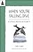 When You're Falling, Dive by Cheri Huber