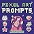 Pixel Art Prompts: 100 crea...