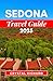SEDONA TRAVEL GUIDE 2025: "...