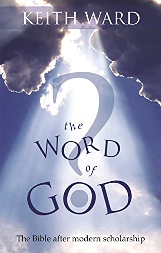 The Word of God?: The Bible after modern scholarship (Kindle Edition)