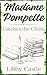 Madame Pompette Catches the Choir by Libby Castle