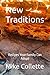 New Traditions by Mike Collette