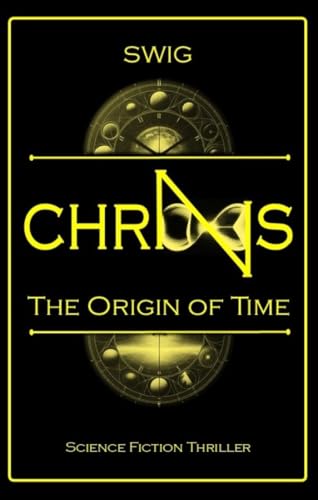 CHRONOS: The Origin of Time (Kindle Edition)