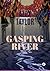 Gasping River (French Edition)