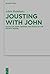 Jousting with John: Essays ...