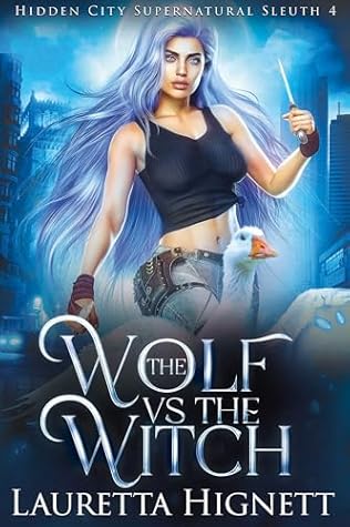 The Wolf Vs The Witch (The Hidden City Supernatural Sleuth, #4)