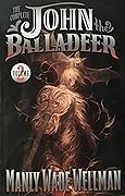 The Complete John the Balladeer: Volume 2