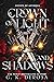Crown of Light and Shadows (Courts of Aetheria #1)