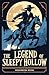 The Legend of Sleepy Hollow