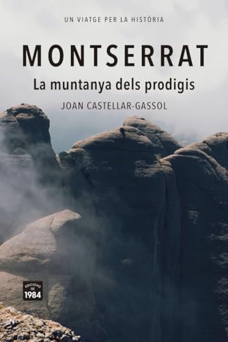 Montserrat. La muntanya dels prodigis (Paperback)