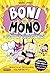 Boni vs Mono 4. Boni vs. Mono y Yo-Yo, la supersónica