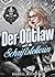 Der Outlaw und die Schrifts...