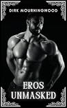 Eros Unmasked