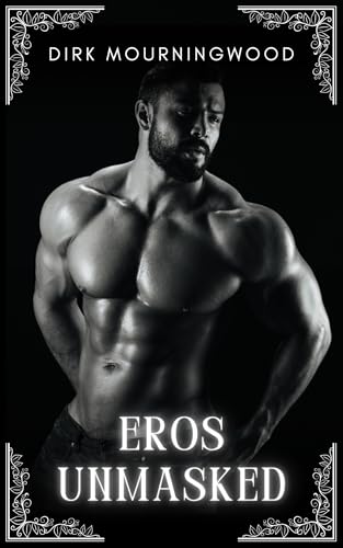 Eros Unmasked (Eros Unraveled)