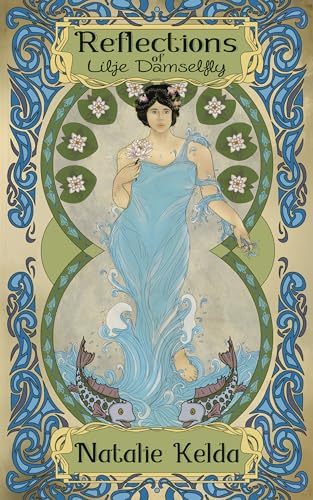 Reflections of Lilje Damselfly (Kindle Edition)