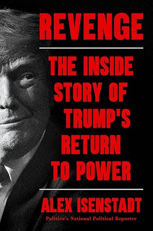 Revenge: The Inside Story of Trump's Return to Power