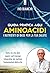 Guida pratica agli aminoacidi by Ivo Bianchi