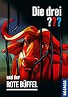 Die drei ??? und der rote Büffel by André Marx