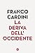 La deriva dell'Occidente
