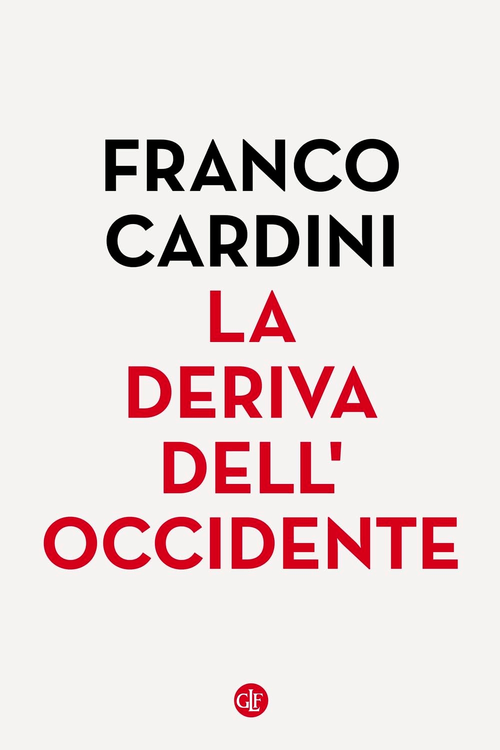 La deriva dell'Occidente (Paperback)
