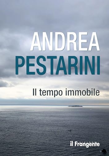 Il tempo immobile (Italian Edition)