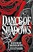 Dance of Shadows