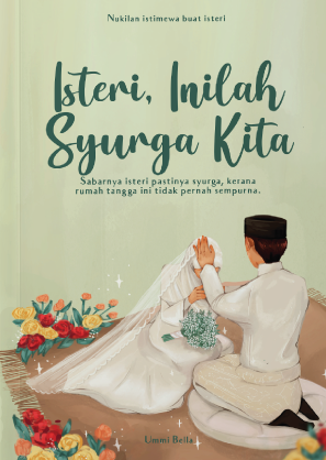 Isteri, Inilah Syurga Kita