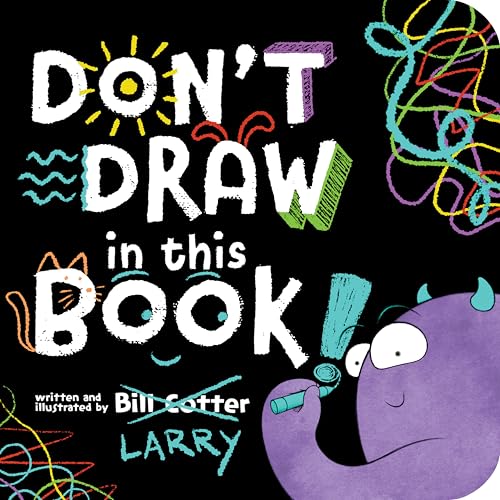 Don't Draw in This Book! (Board Book)