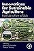 Innovations for Sustainable Agriculture: From Lab to Farm to Table