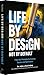 Life by design not by default