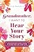 Grandmother, I Want to Hear Your Story (Expanded Edition) by Jeffrey Mason