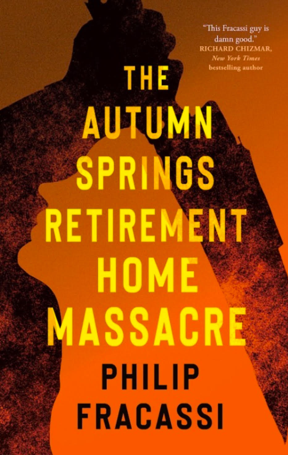 The Autumn Springs Retirement Home Massacre (Hardcover)