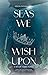 Seas we wish upon by Celia Östergaard