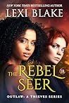 The Rebel Seer