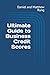 Ultimate Guide to Business Credit Scores (Bigger Bottom Line Ultimate Small Business Guide Books)