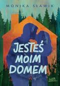 Jesteś moim domem