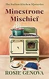 Minestrone Mischief (Italian Kitchen Mysteries, #4)