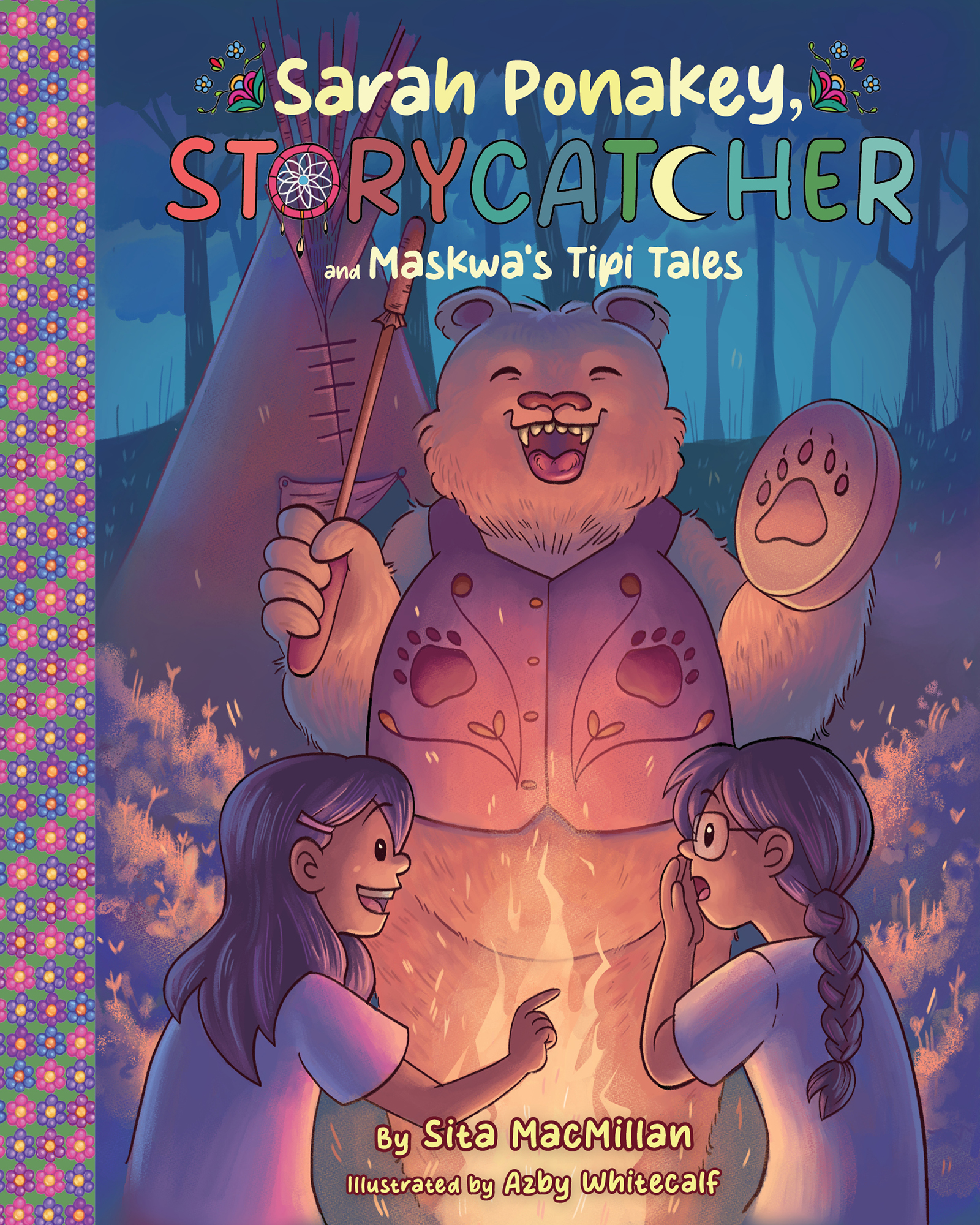 Sarah Ponakey, Storycatcher and Maskwa's Tipi Tales (Sarah Ponakey, Storycatcher #2)
