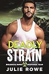 Deadly Strain (Biological Rapid Response Team Book 1)