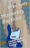 Mastering the Bas...