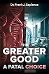 The Greater Good:...