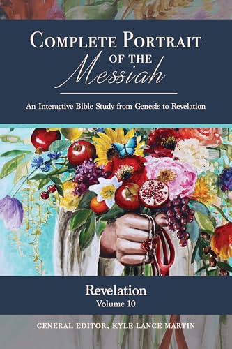 Revelation: Volume 10 (The Complete Portrait of the Messiah)