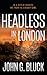 Headless in London: A Myste...