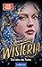 Wisteria: Die Liebe des Todes (Belladonna, #3)