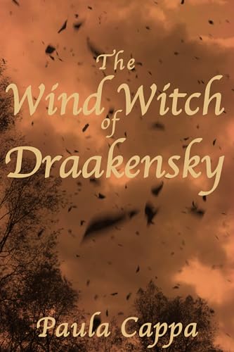 The Wind Witch of Draakensky: A Short Story (Kindle Edition)